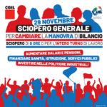 29 novembre 2024 è sciopero generale proclamato da Cgil e Uil (di 8 ore o per l'intero turno di lavoro)